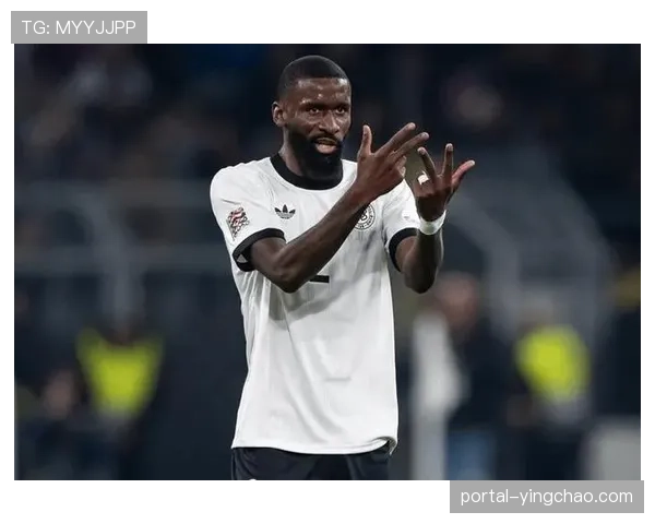 皇马防线在吕迪格轮休时 替补组合缺乏大赛经验成明显短板